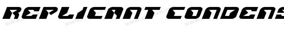 Replicant Condensed Italic字体转换